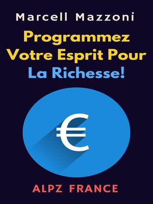 cover image of Programmez Votre Esprit Pour La Richesse!